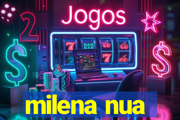 milena nua